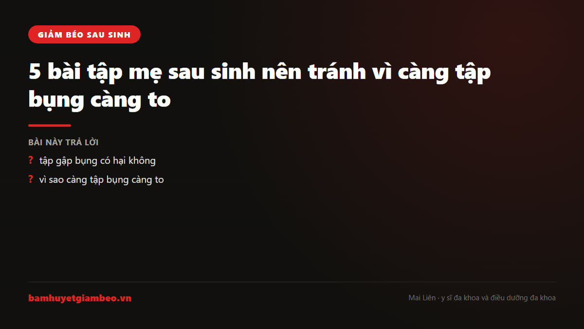 Minh hoa bài tập sau sinh nên tránh khiến bụng càng tập càng to
