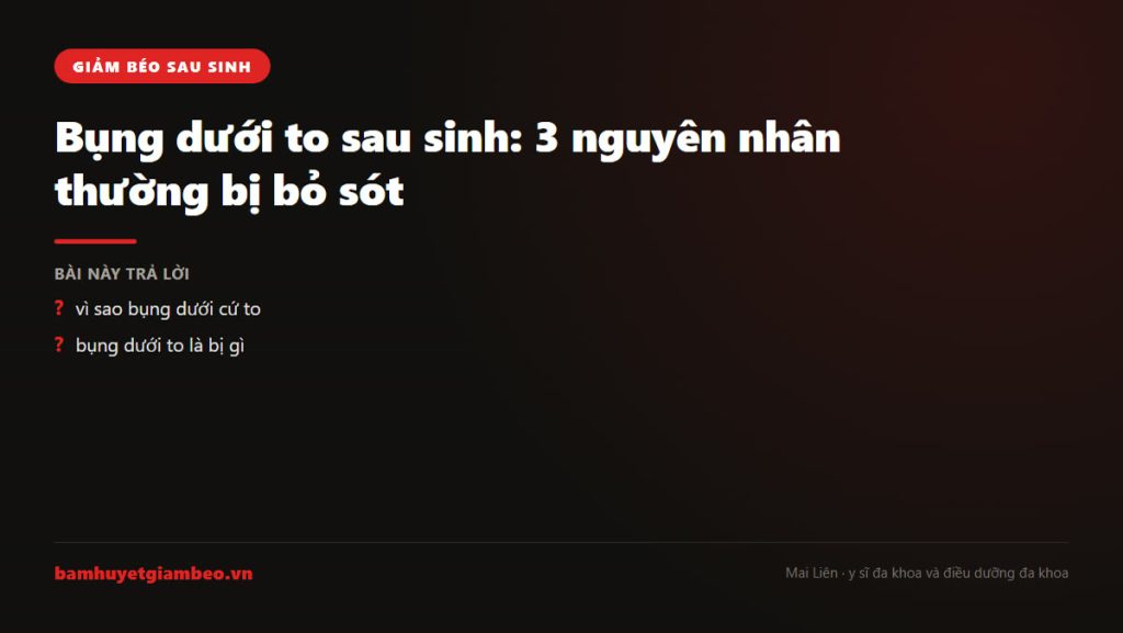 Minh hoa bụng dưới to sau sinh