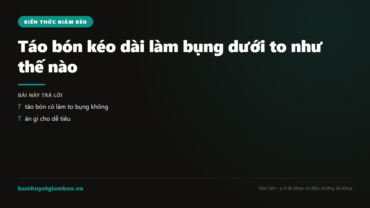 Minh hoạ táo bón làm to bụng khiến vùng bụng dưới phình ra